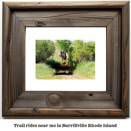 trail rides near me in Burrillville, Rhode Island